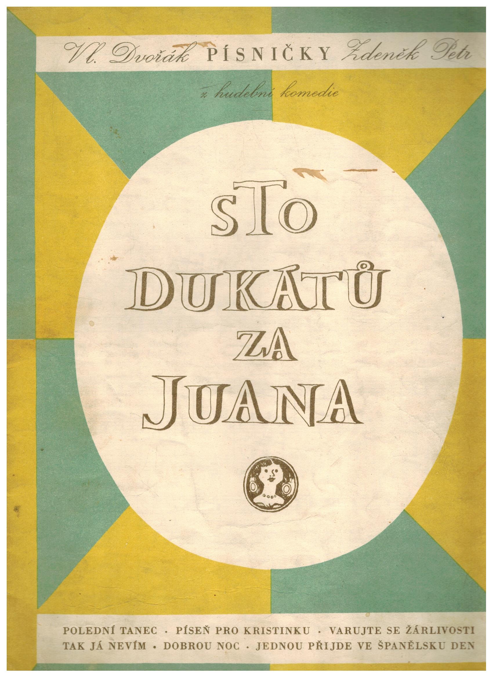 STO DUKÁTŮ ZA JUANA