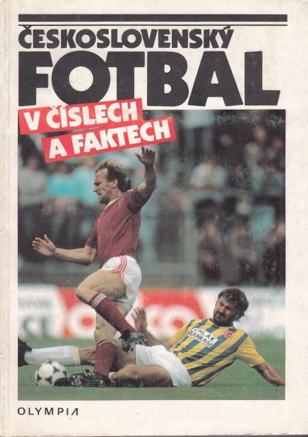 ČESKOSLOVENSKÝ FOTBAL V ČÍSLECH A FAKTECH