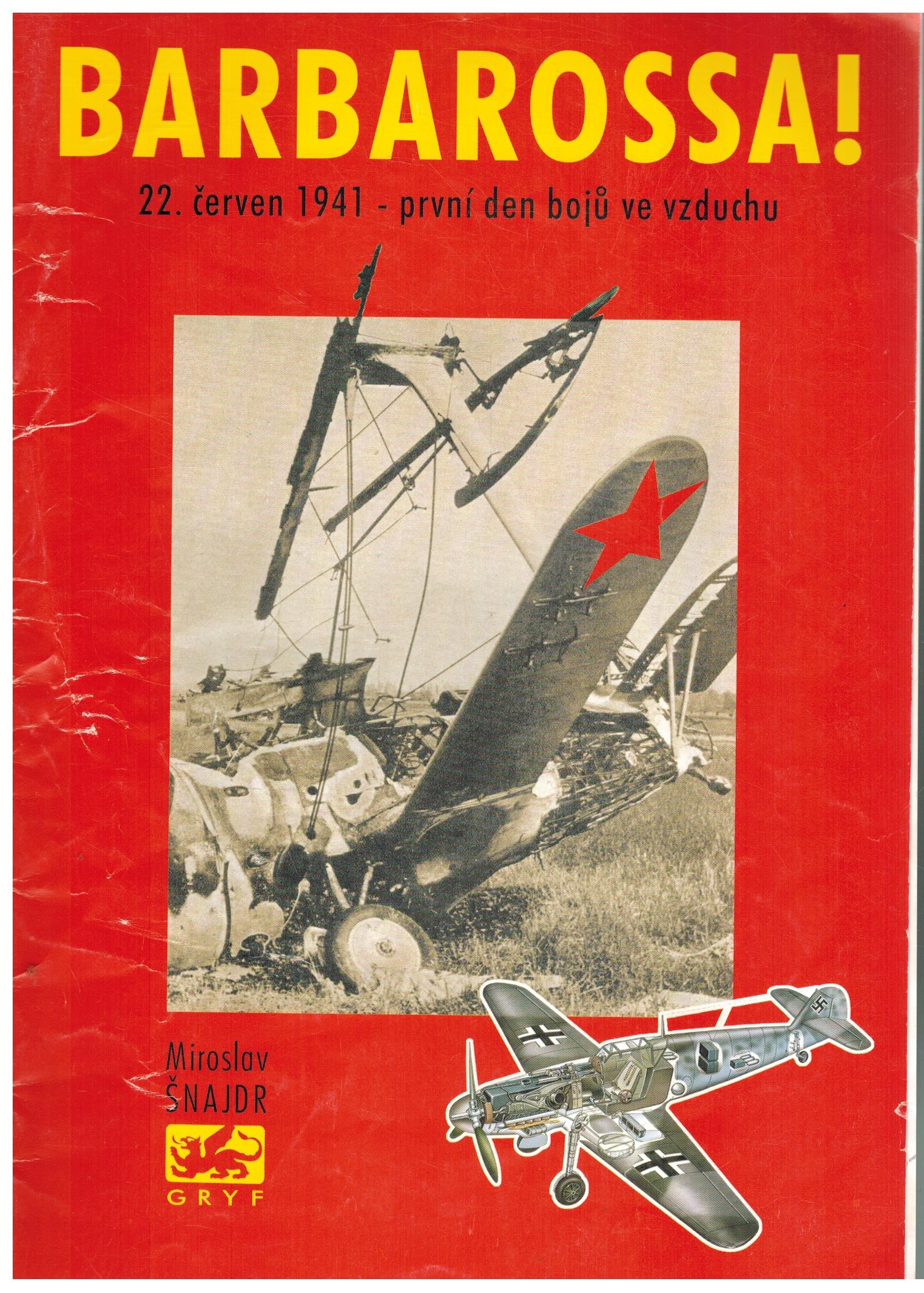 BARBAROSSA! 22.ČERVEN 1941 - PRVNÍ DEN BOJŮ VE VZDUCHU
