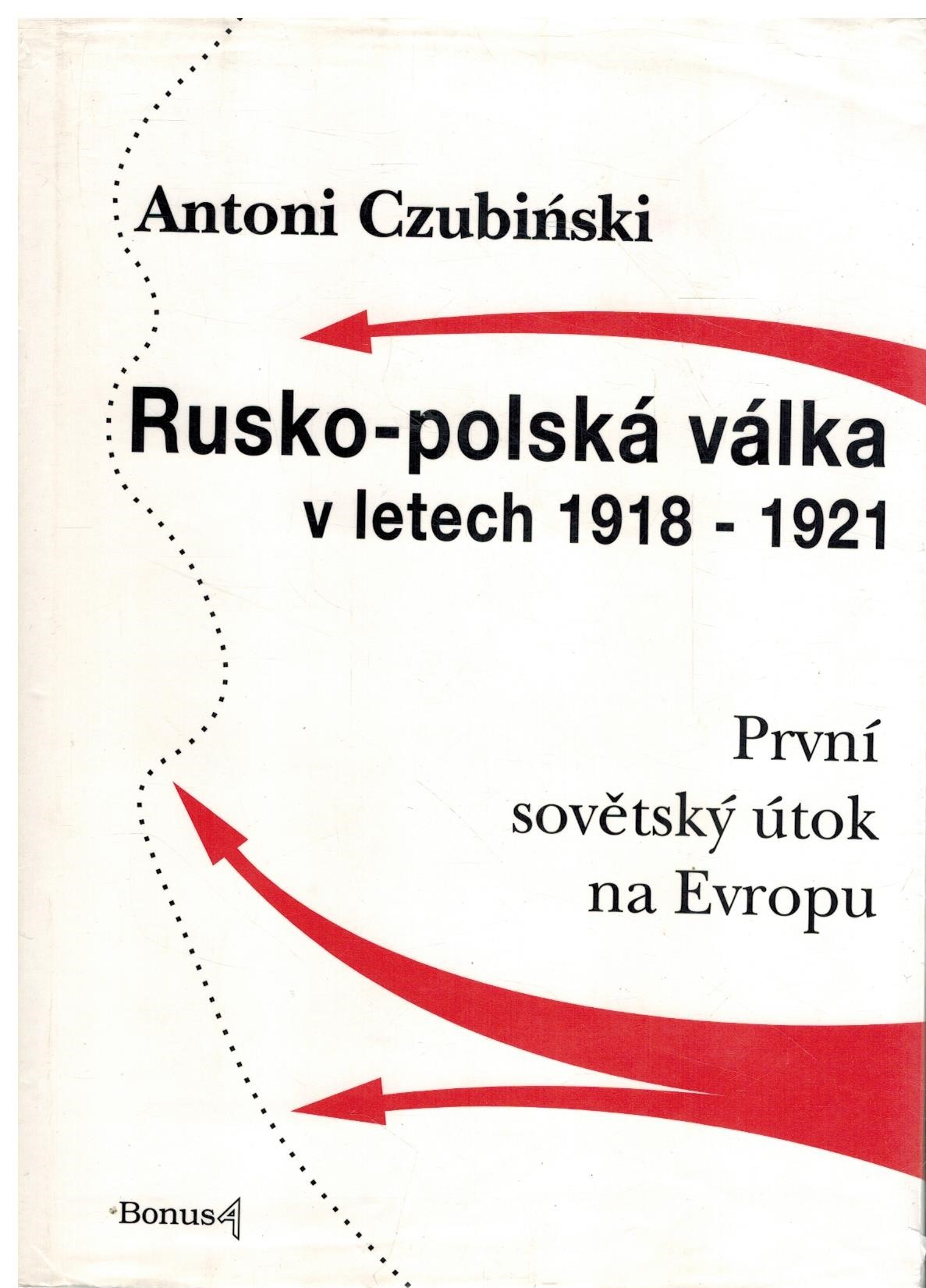 RUSKO - POLSKÁ VÁLKA V LETECH 1918 - 1921