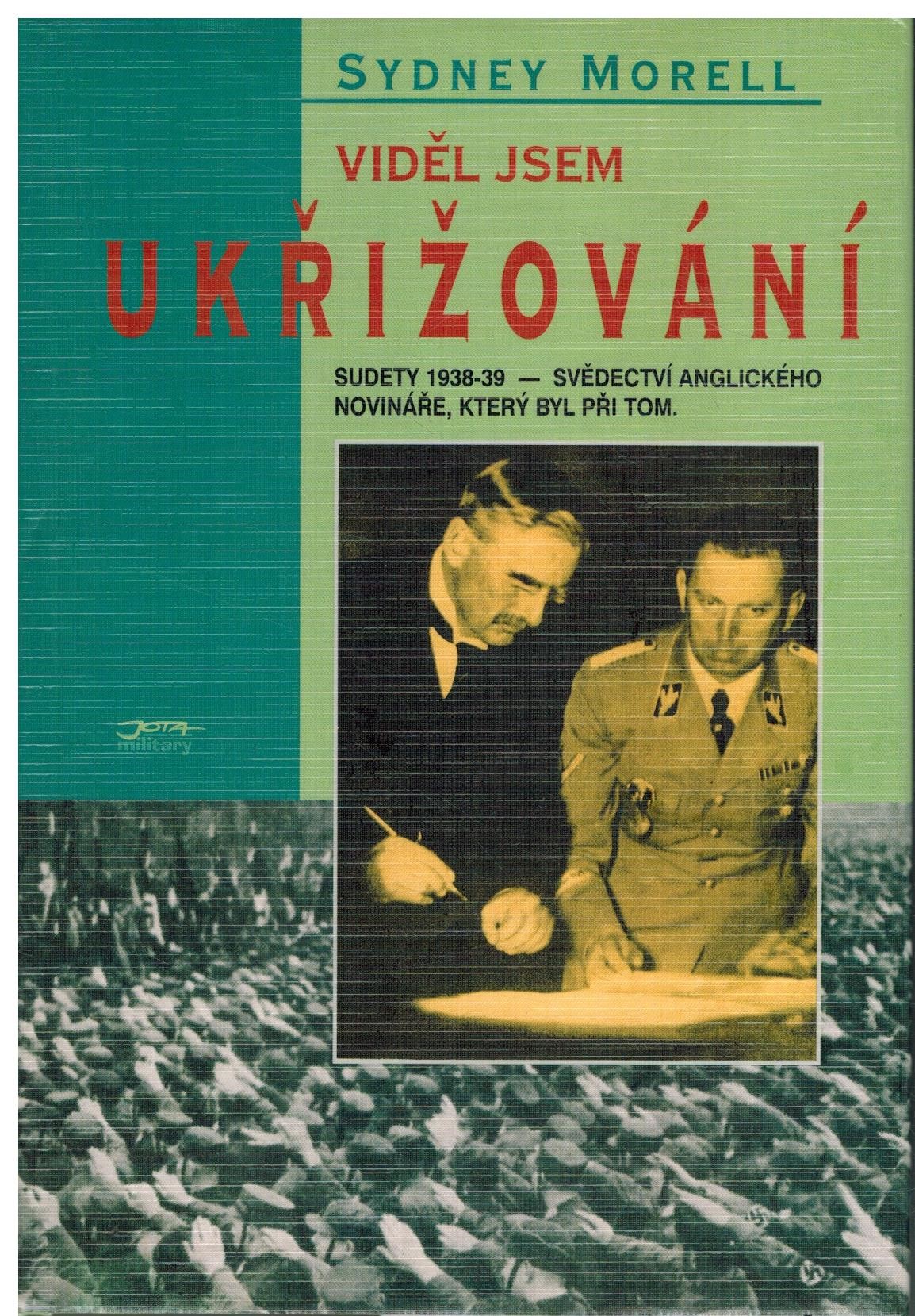 VIDĚL JSEM UKŘIŽOVÁNÍ