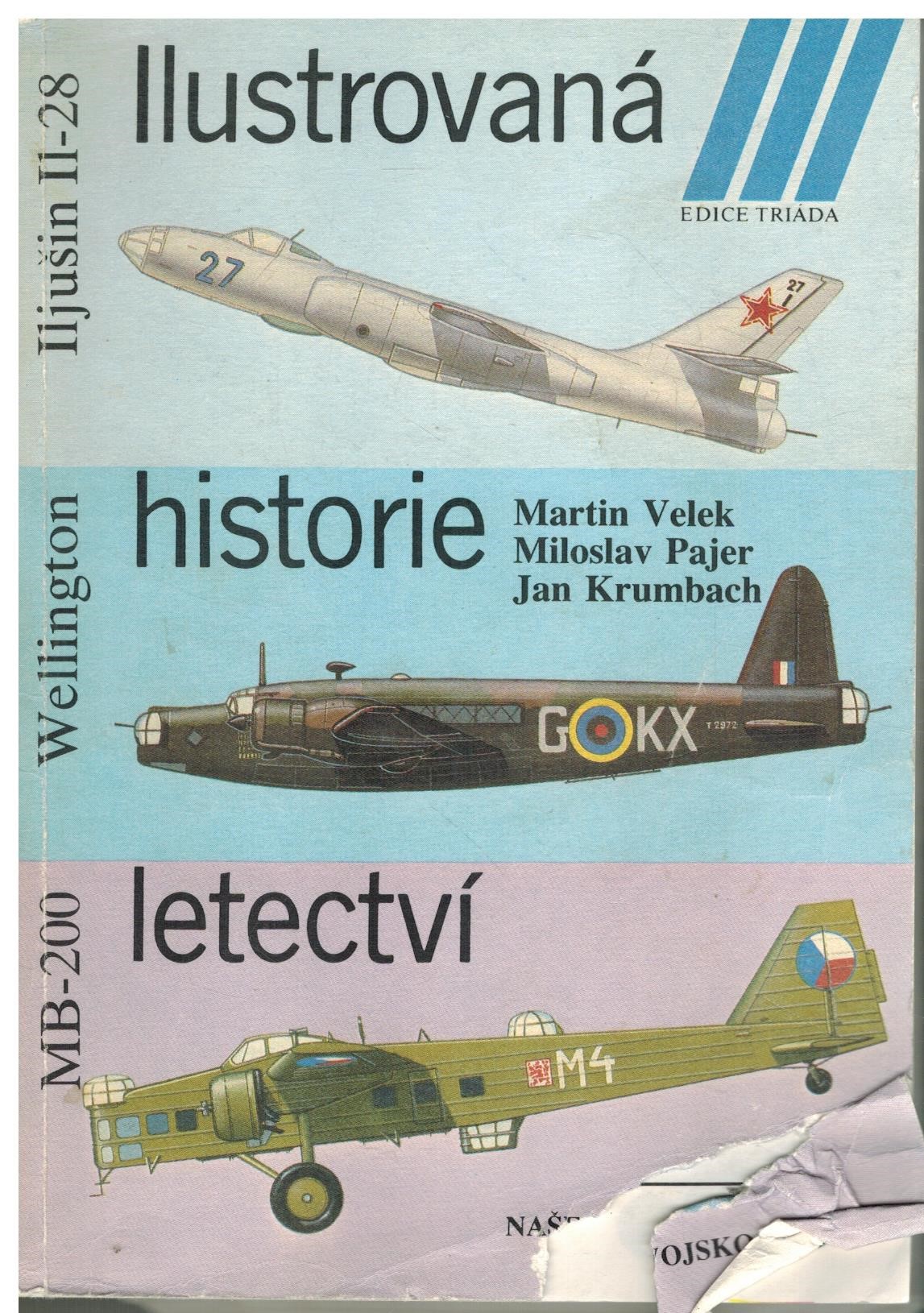 ILUSTROVANÁ HISTORIE LETECTVÍ 3 /MB-200, WELLINGTON, ILJUŠIN