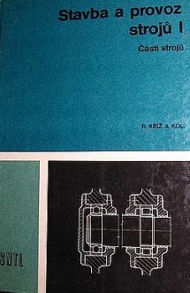 STAVBA A PROVOZ STROJŮ I ČÁSTI STROJŮ