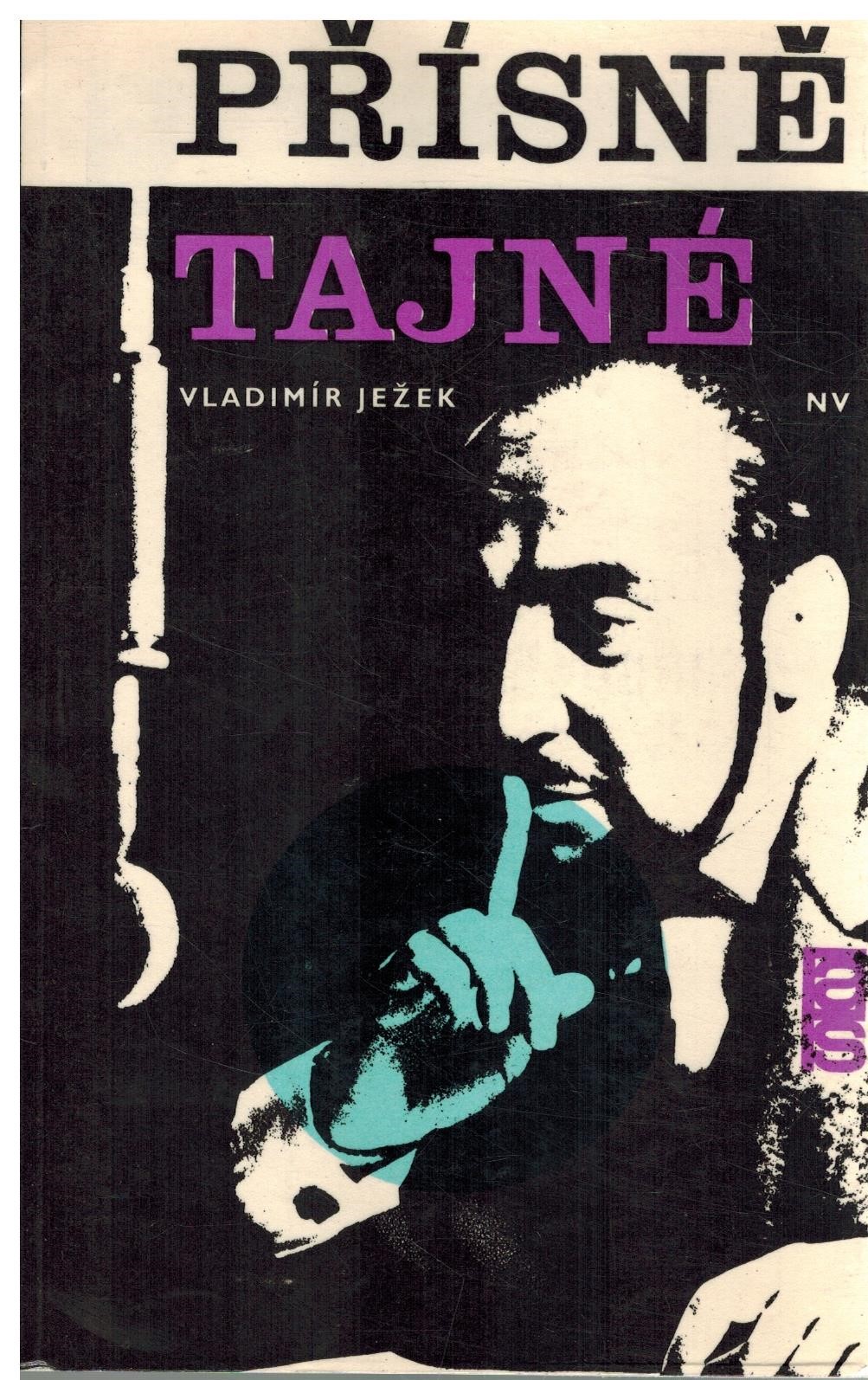 PŘÍSNĚ TAJNÉ