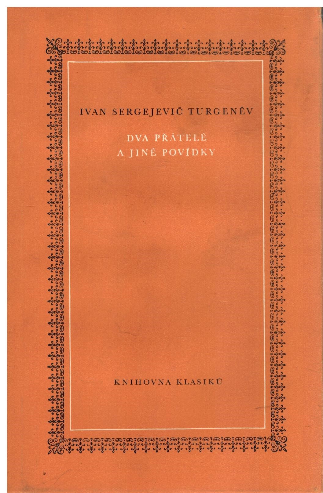 DVA PŘÁTELÉ A JINÉ POVÍDKY