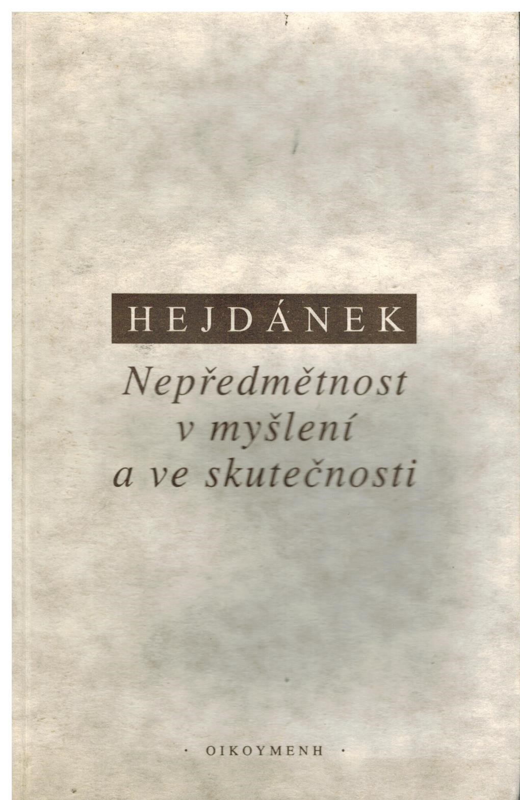 NEPŘEDMĚTNOST V MYŠLENÍ A VE SKUTEČNOSTI