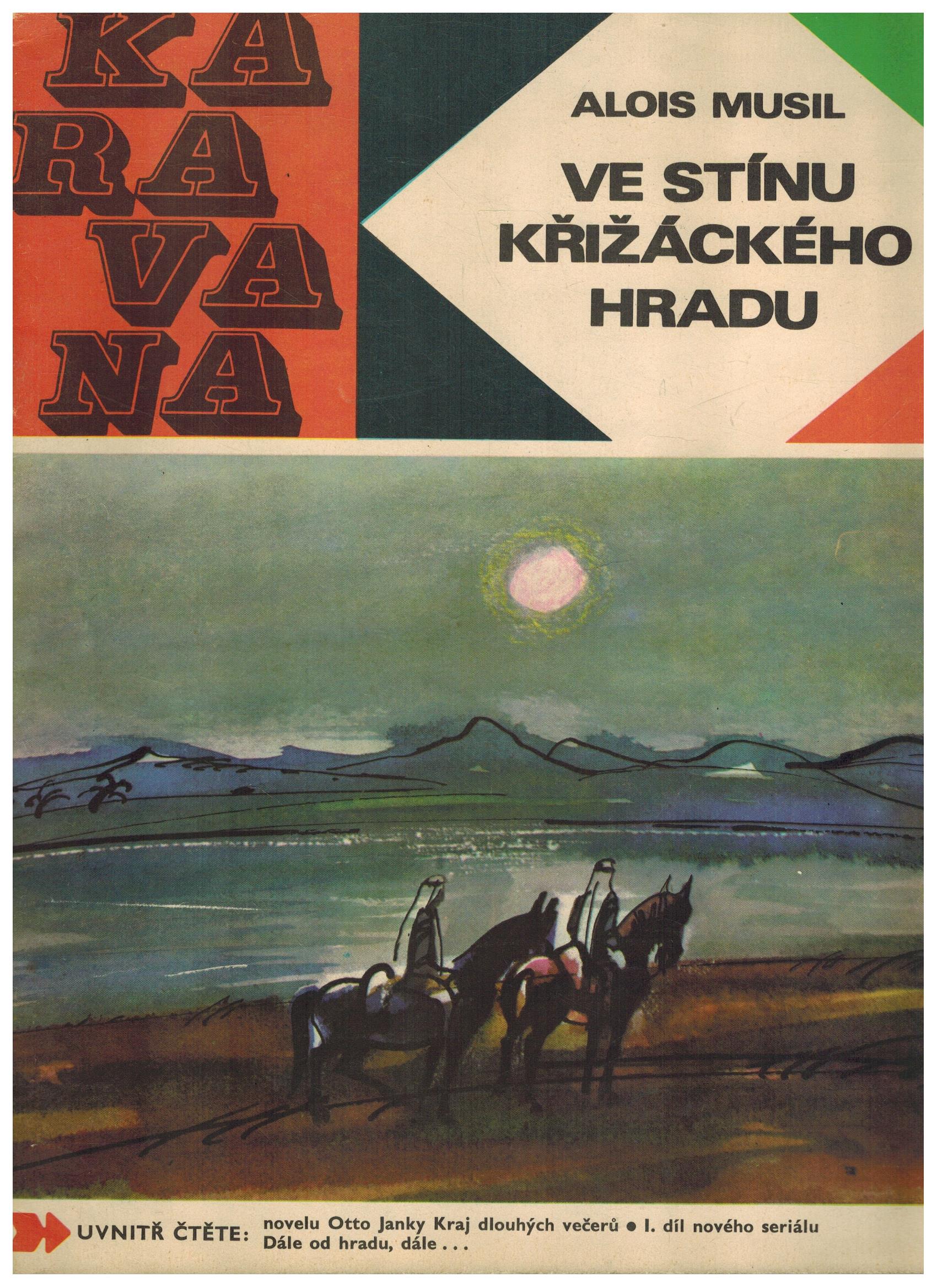 VE STÍNU KŘIŽÁCKÉHO HRADU