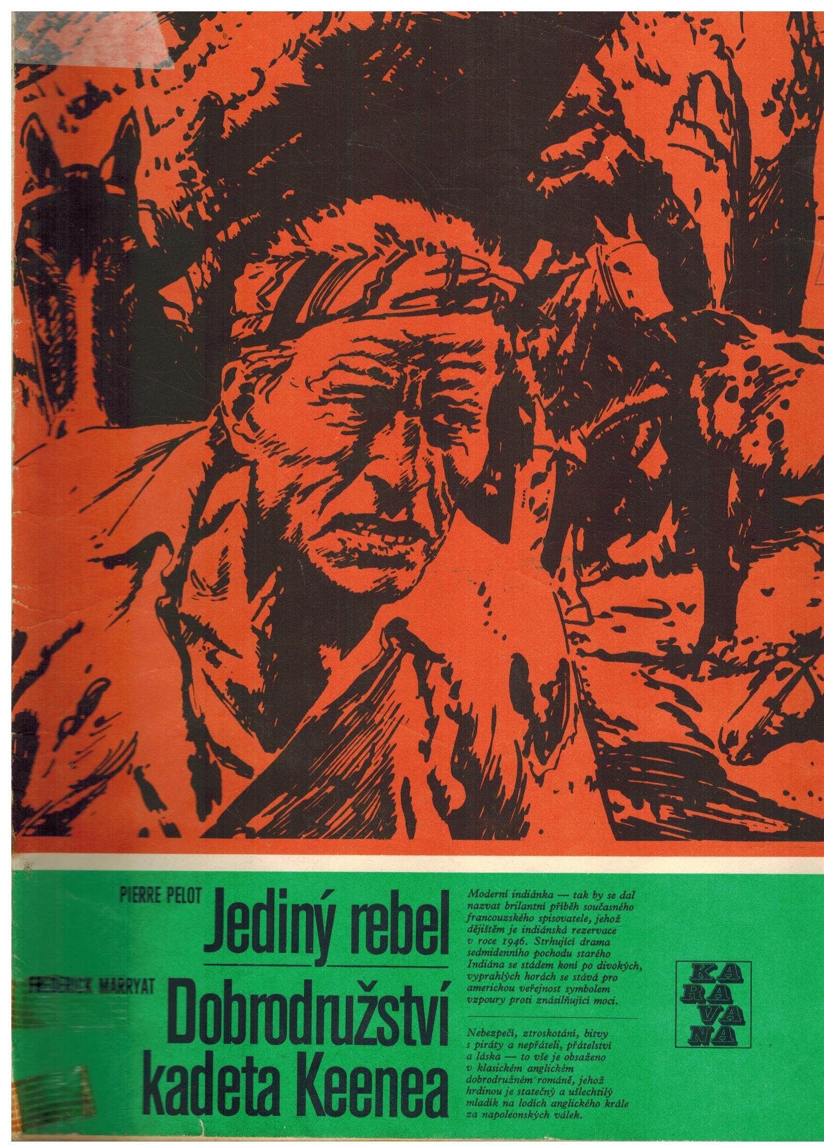 JEDINÝ REBEL, DOBRODRUŽSTVÍ KADETA KEENEA