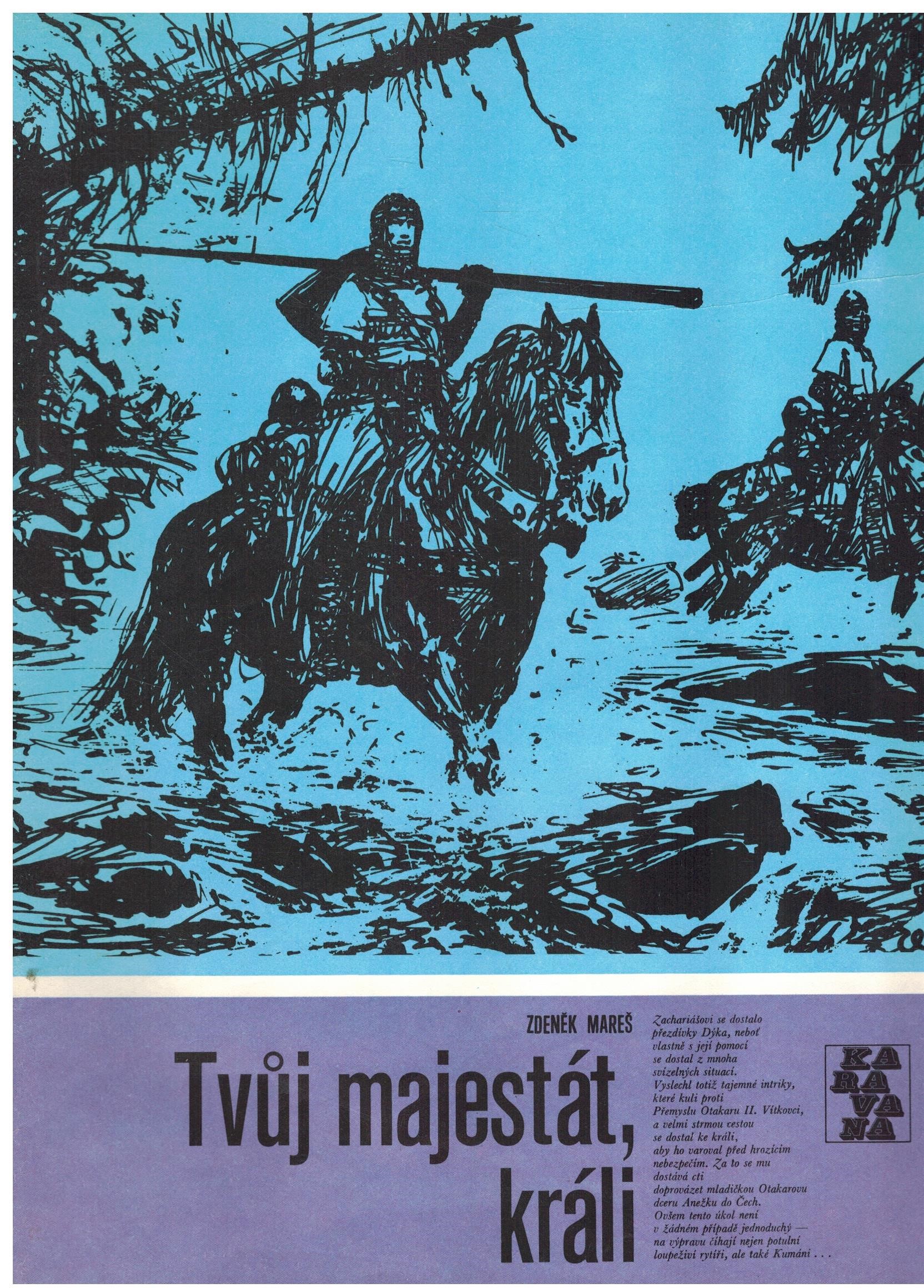 TVŮJ MAJESTÁT, KRÁLI