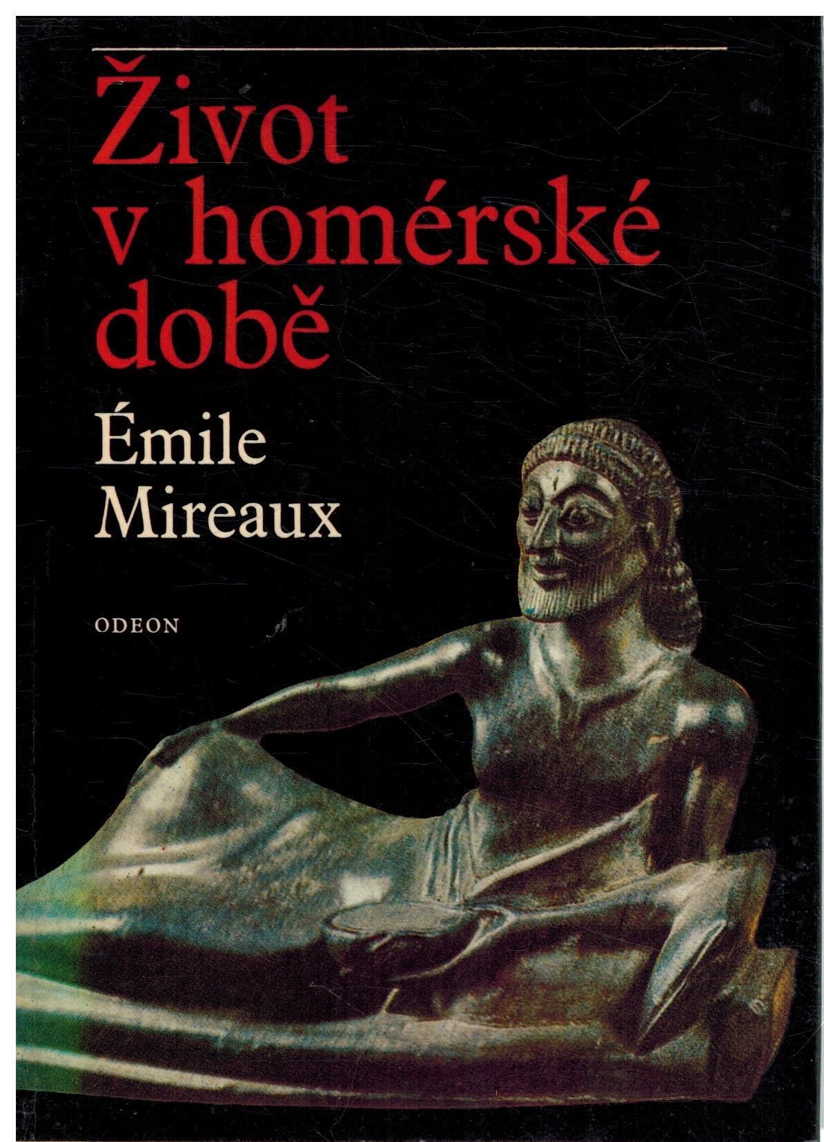 ŽIVOT V DOBĚ HOMÉRSKÉ