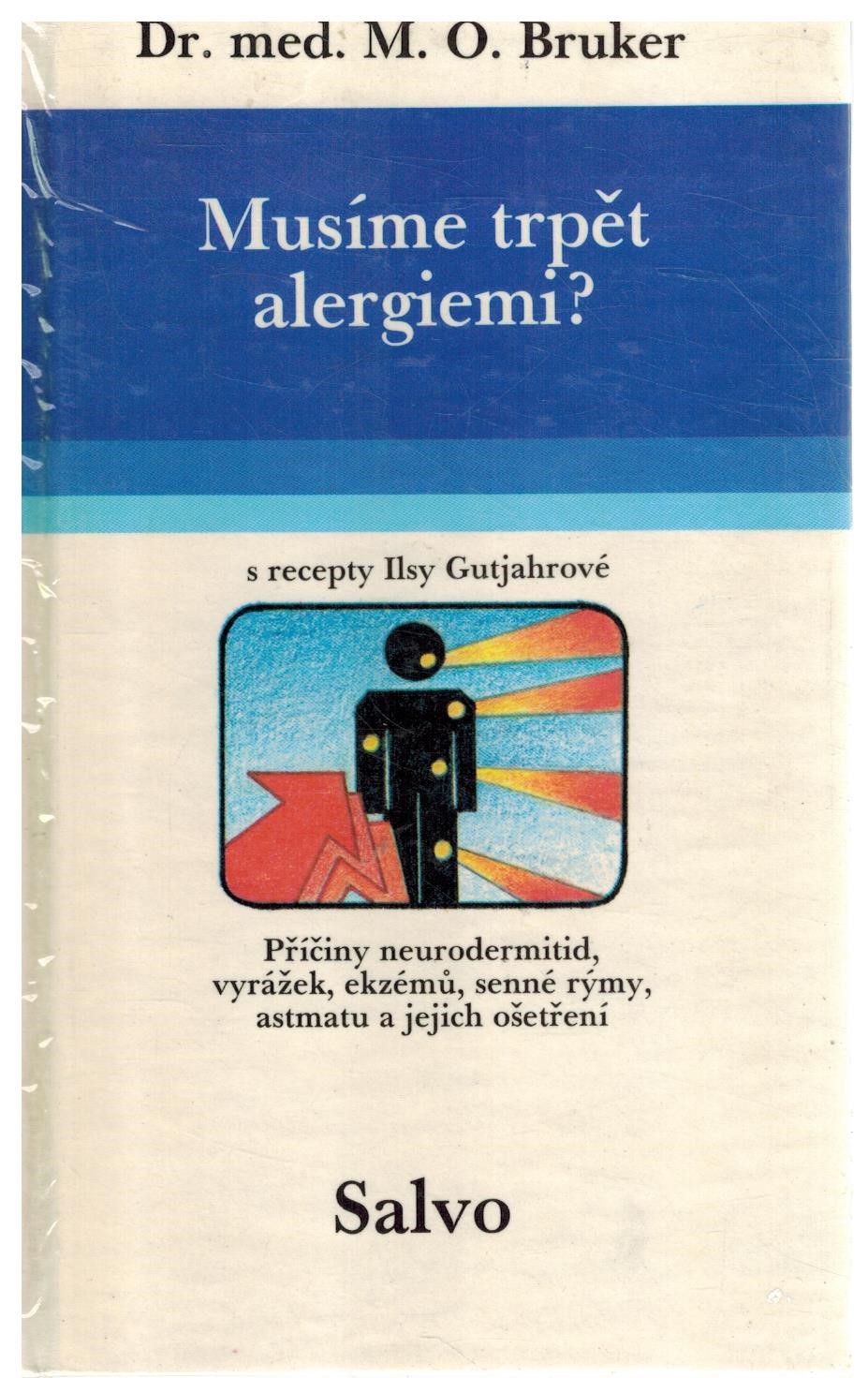 MUSÍME TRPĚT ALERGIEMI?