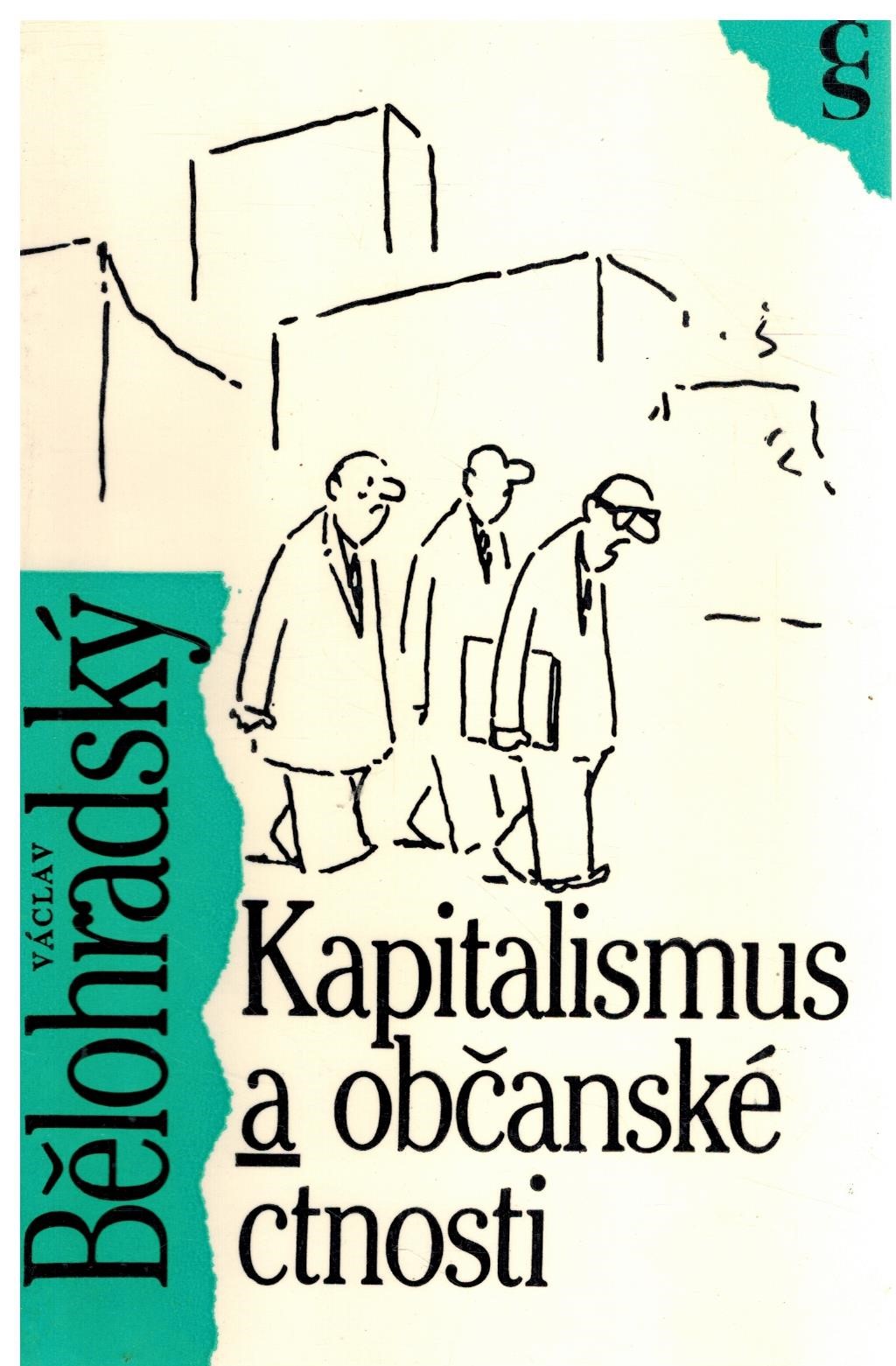 KAPITALISMUS A OBČANSKÉ CTNOSTI