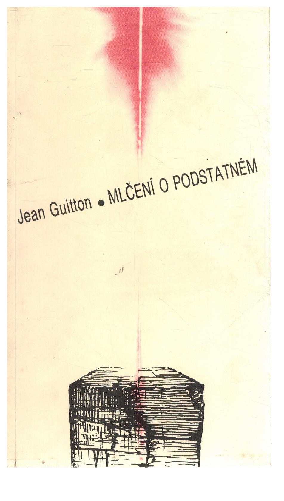 MLČENÍ O PODSTATNÉM