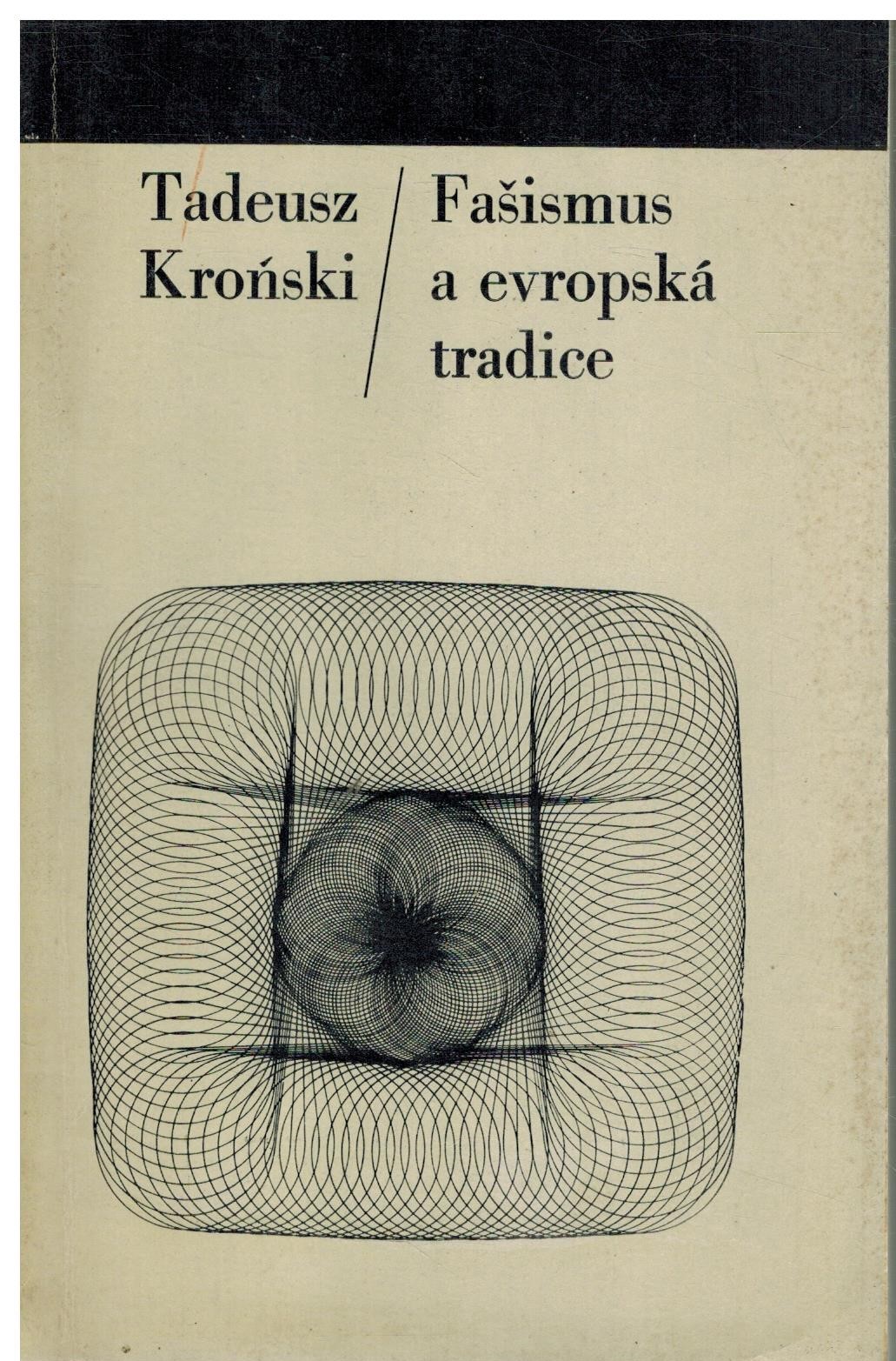 FAŠISMUS A EVROPSKÁ TRADICE