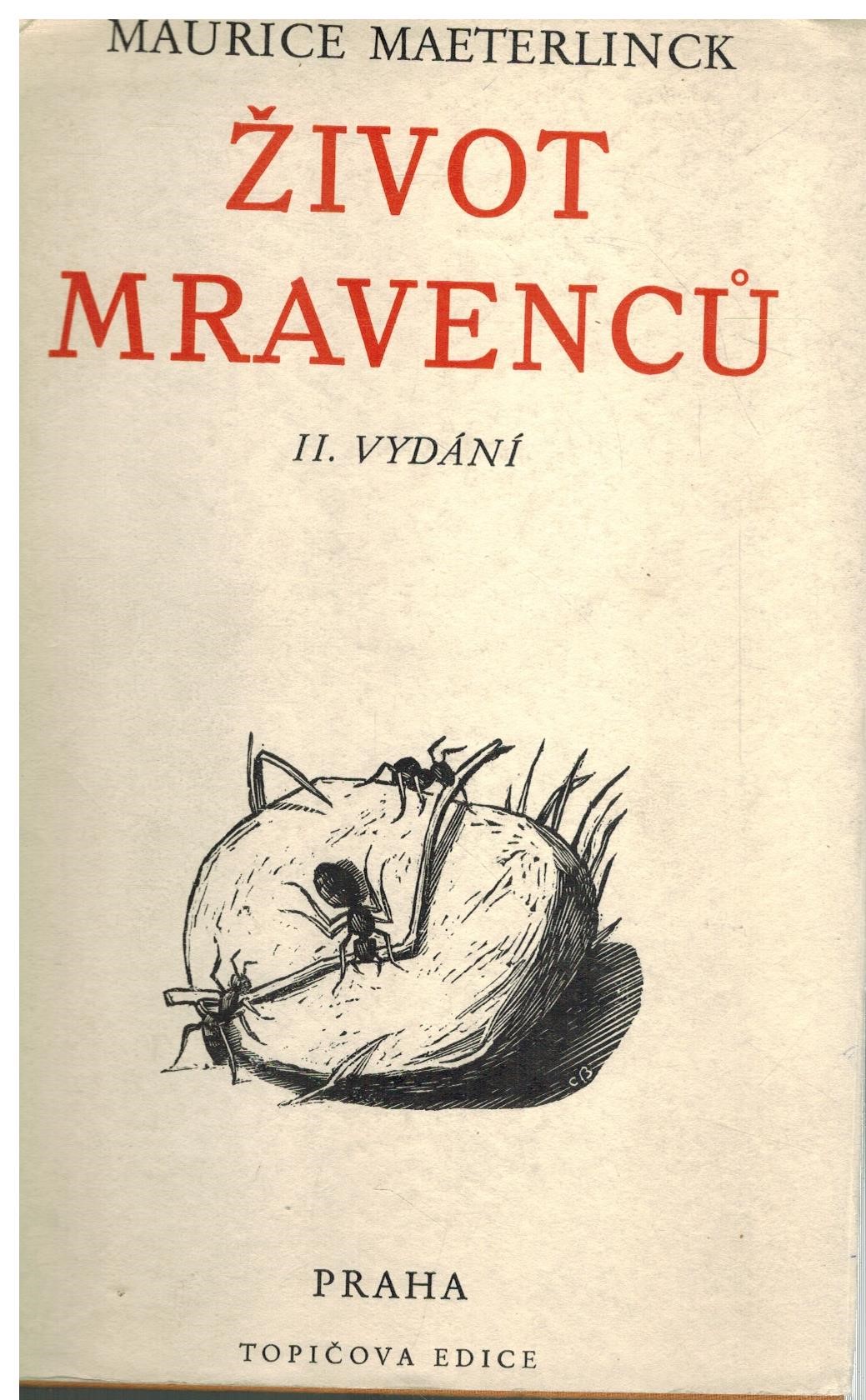 ŽIVOT MRAVENCŮ