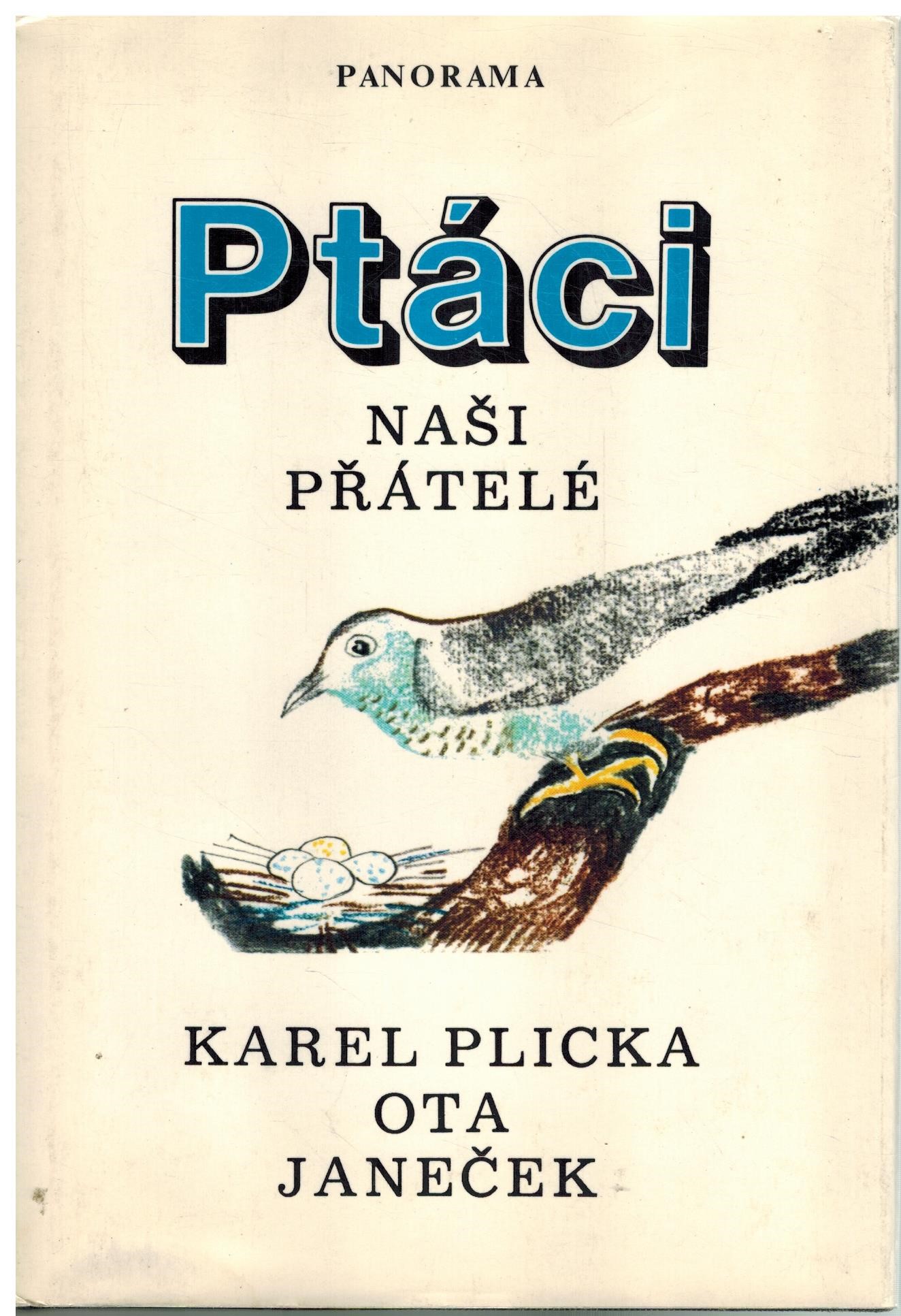 PTÁCI NAŠI PŘÁTELÉ