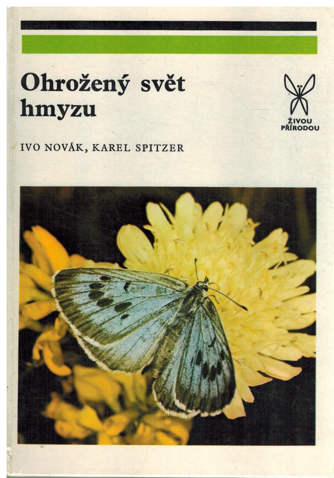 OHROŽENÝ SVĚT HMYZU