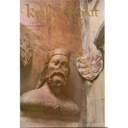 KRÁL DIPLOMAT/ JAN LUCEMBURSKÝ 1296 - 1346