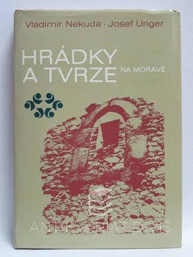 HRÁDKY A TVRZE NA MORAVĚ