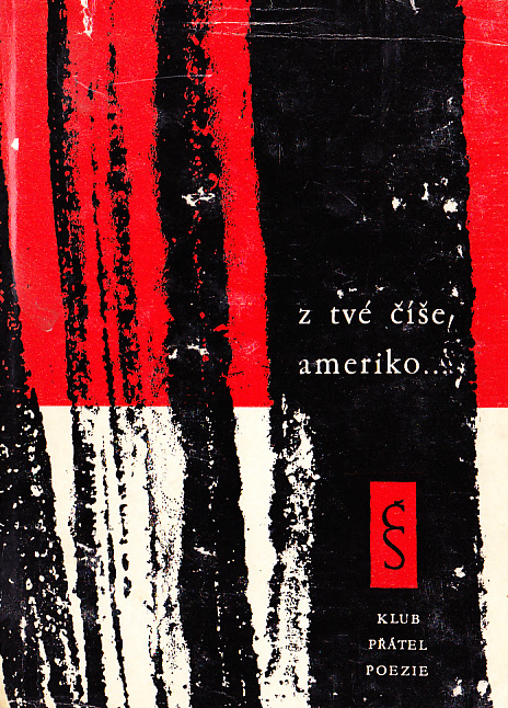 Z TVÉ ČÍŠE, AMERIKO...