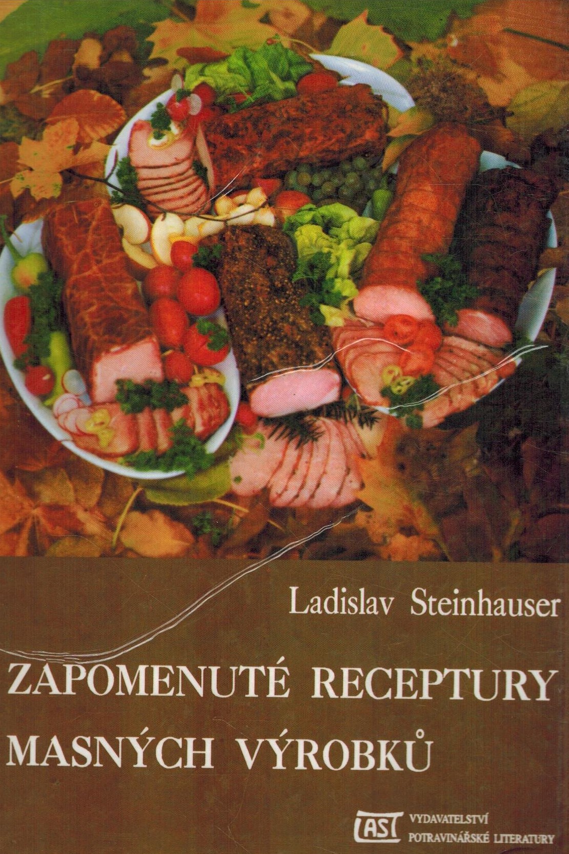 ZAPOMENUTÉ RECEPTURY MASNÝCH VÝROBKŮ