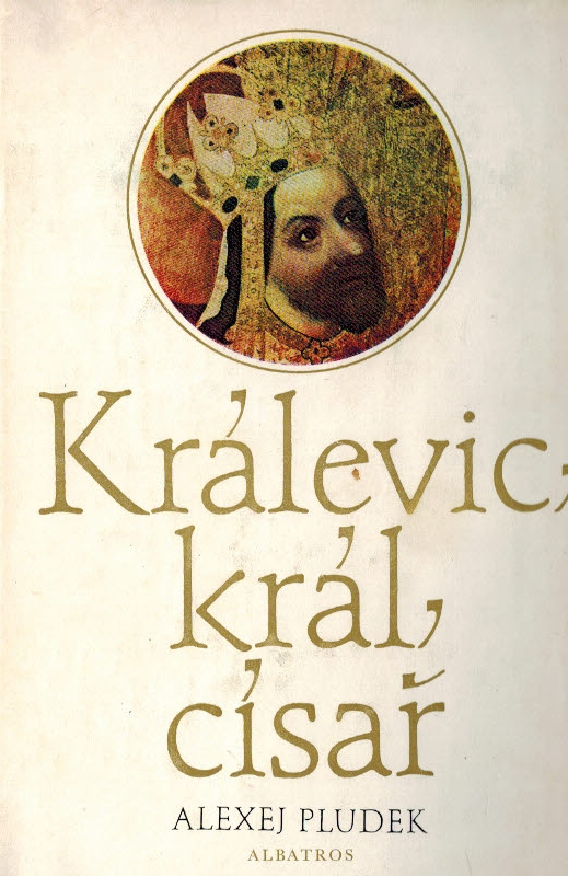 KRÁLEVIC, KRÁL, CÍSAŘ