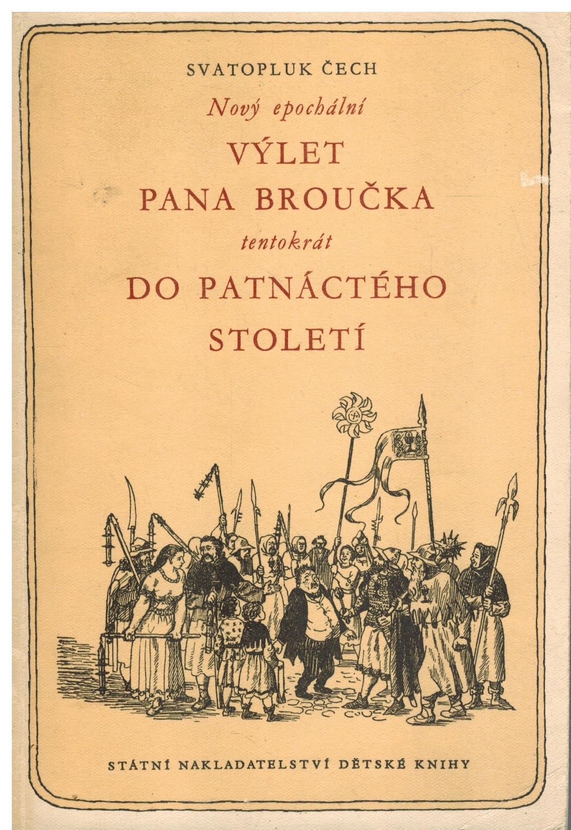 NOVÝ EPOCHÁLNÍ VÝLET PANA BROUČKA, TENTOKRÁT DO XV. STOLETÍ