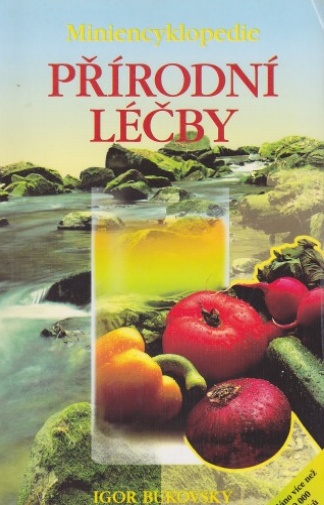 MINIENCYKLOPEDIE PŘÍRODNÍ LÉČBY