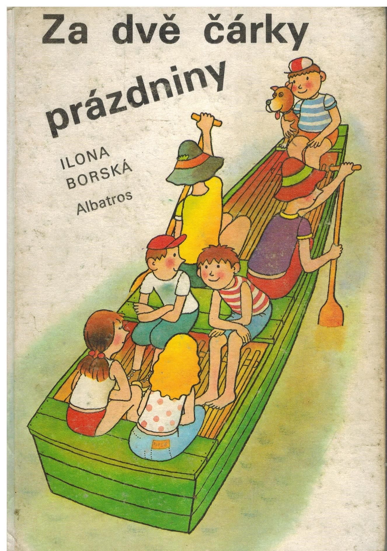 ZA DVĚ ČÁRKY PRÁZDNINY