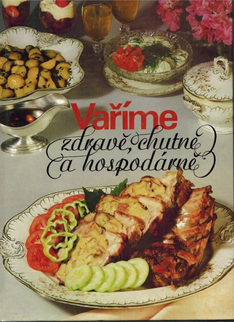 VAŘÍME ZDRAVĚ, CHUTNĚ A HOSPODÁRNĚ