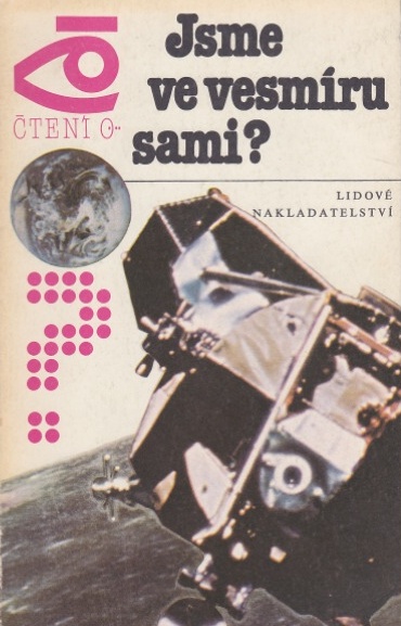 JSME VE VESMÍRU SAMI?