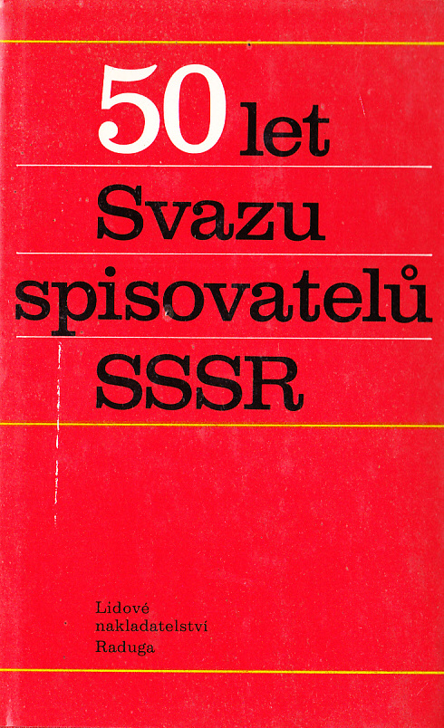 50 LET SVAZU SPISOVATELŮ SSSR