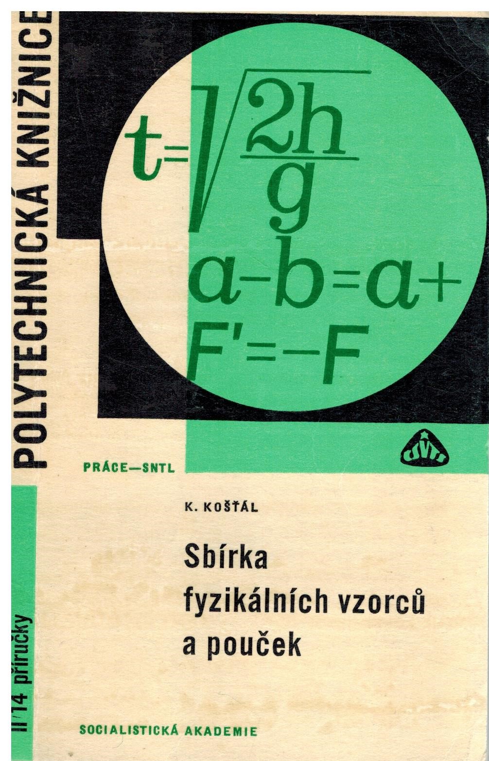 SBÍRKA FYZIKÁLNÍCH VZORCŮ A POUČEK