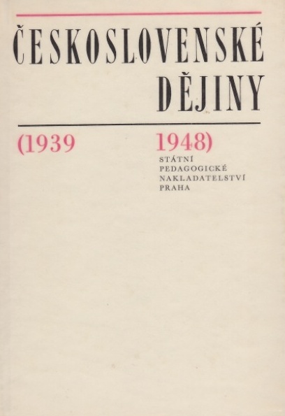 ČESKOSLOVENSKÉ DĚJINY 1939-1948