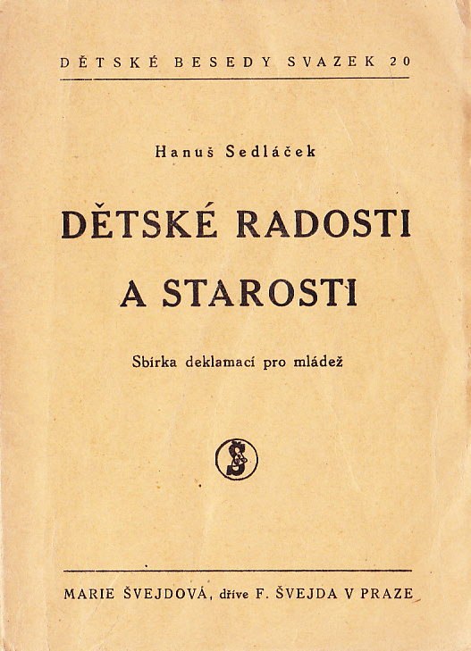 DĚTSKÉ RADOSTI A STAROSTI