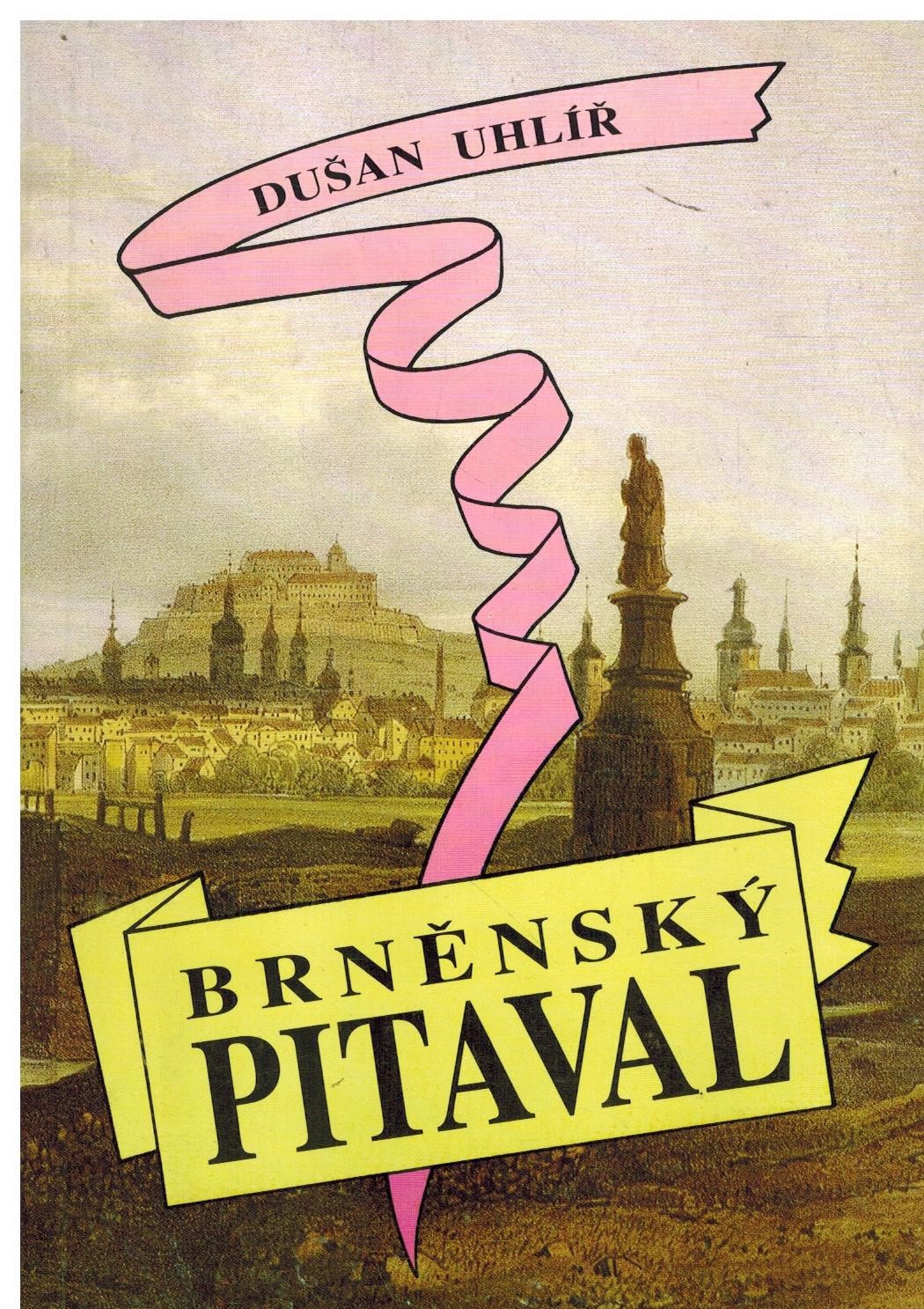 BRNĚNSKÝ PITAVAL