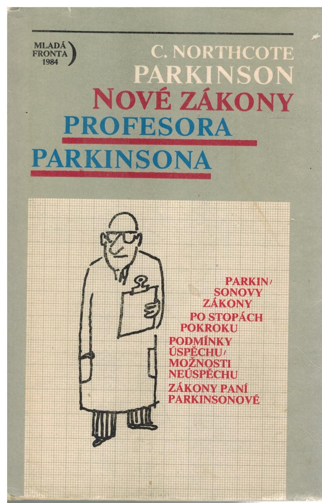 NOVÉ ZÁKONY PROFESORA PARKINSONA