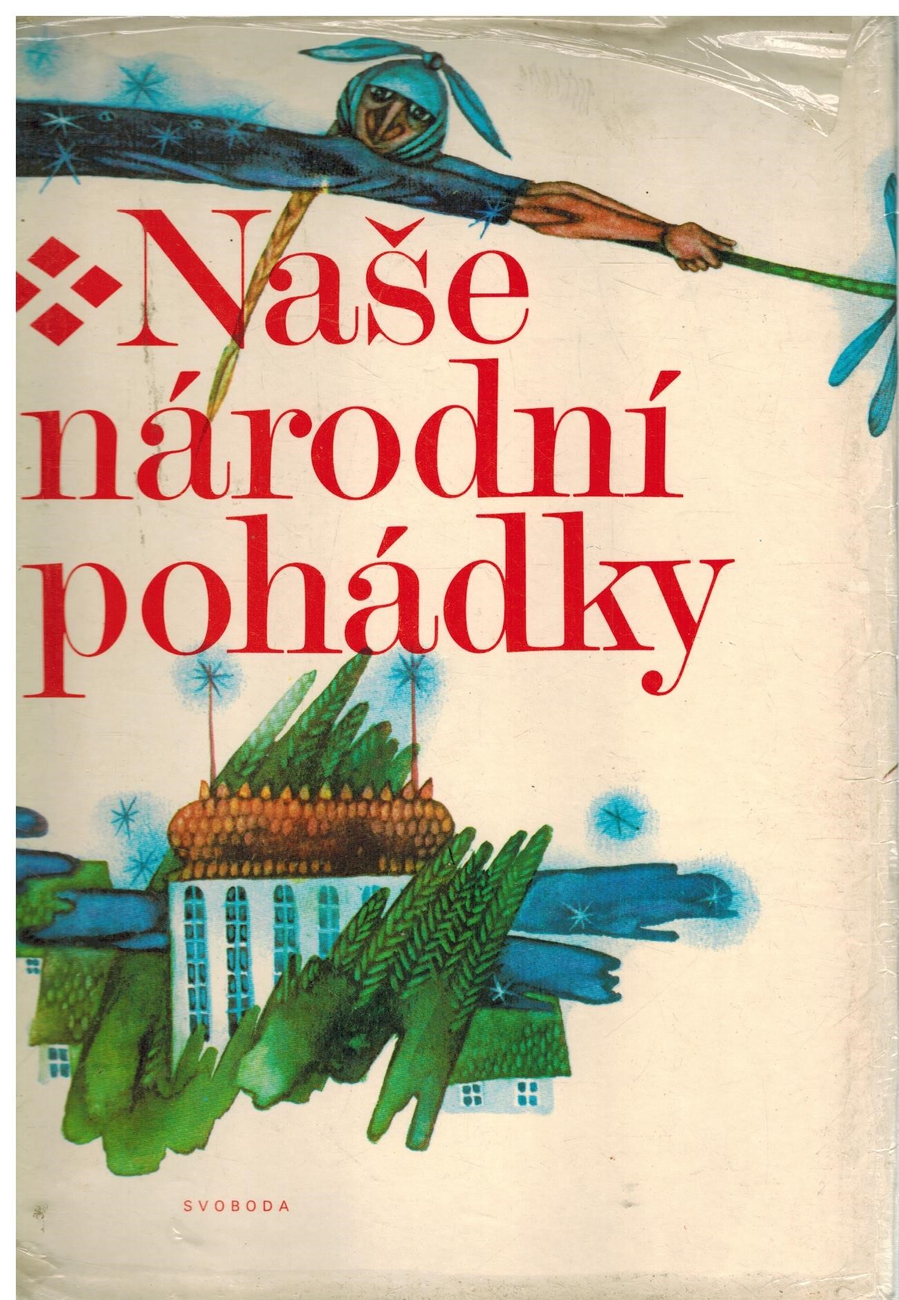 NAŠE NÁRODNÍ POHÁDKY