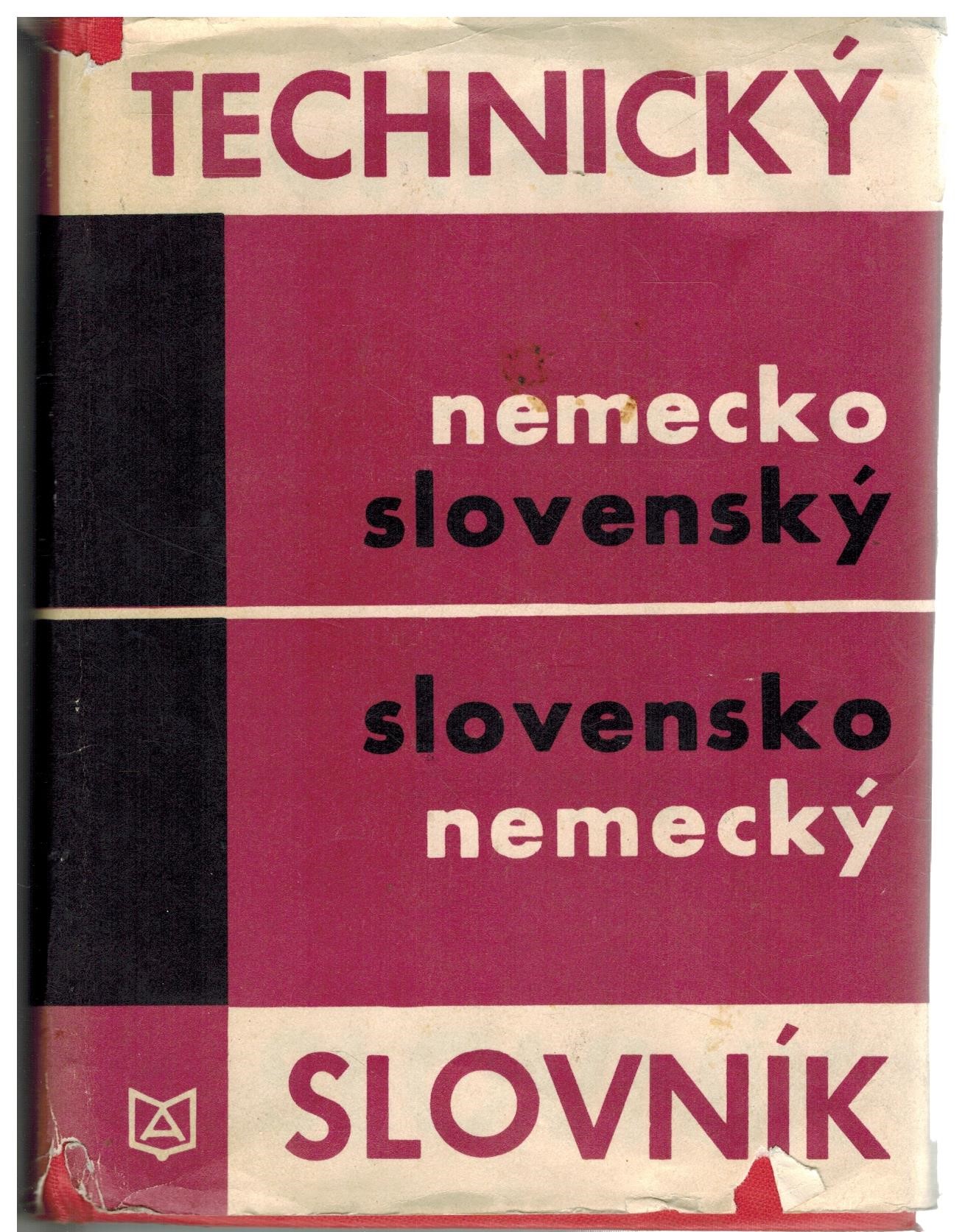 TECHNICKÝ NEMECKO-SLOVENSKÝ SLOVENSKO-NEMECKÝ SLOVNÍK