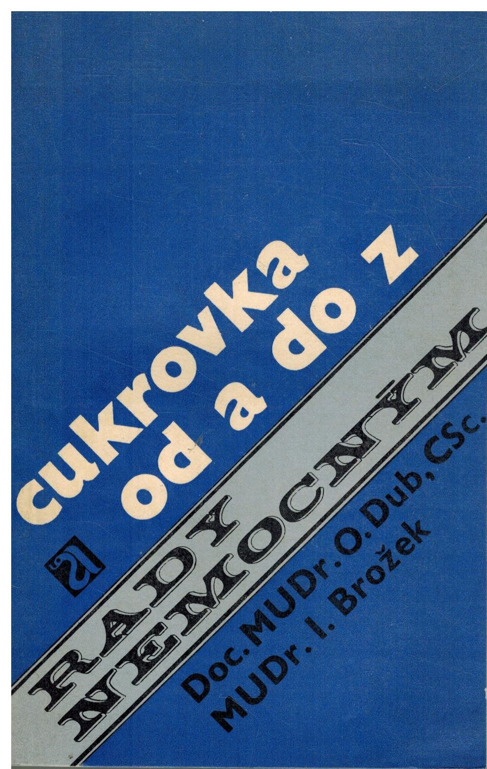 CUKROVKA OD A DO Z - RADY NEMOCNÝM