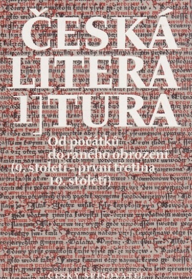 ČESKÁ LITERATURA 1 OD POČÁTKŮ DO RANÉHO OBROZENÍ