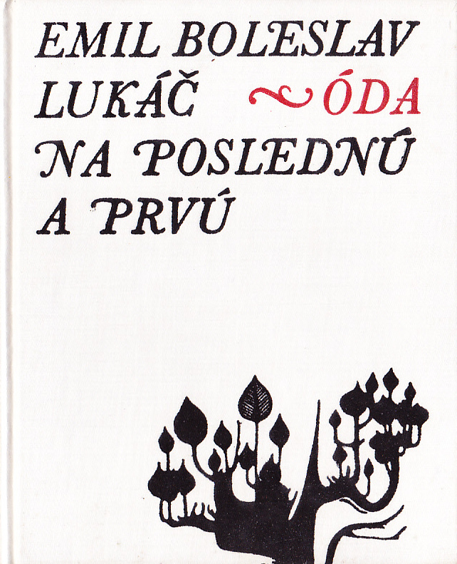 ÓDA NA POSLEDNÚ A PRVÚ