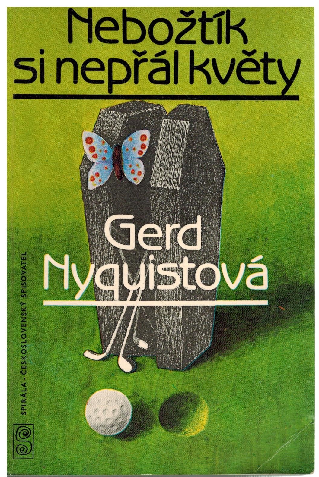 NEBOŽTÍK SI NEPŘÁL KVĚTY