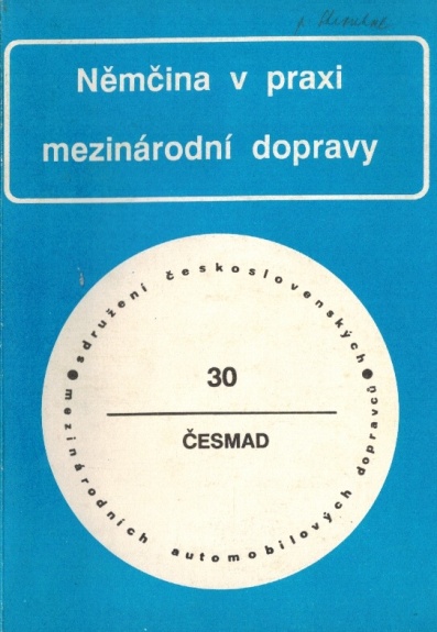 NĚMČINA V PRAXI MEZINÁRODNÍ DOPRAVY