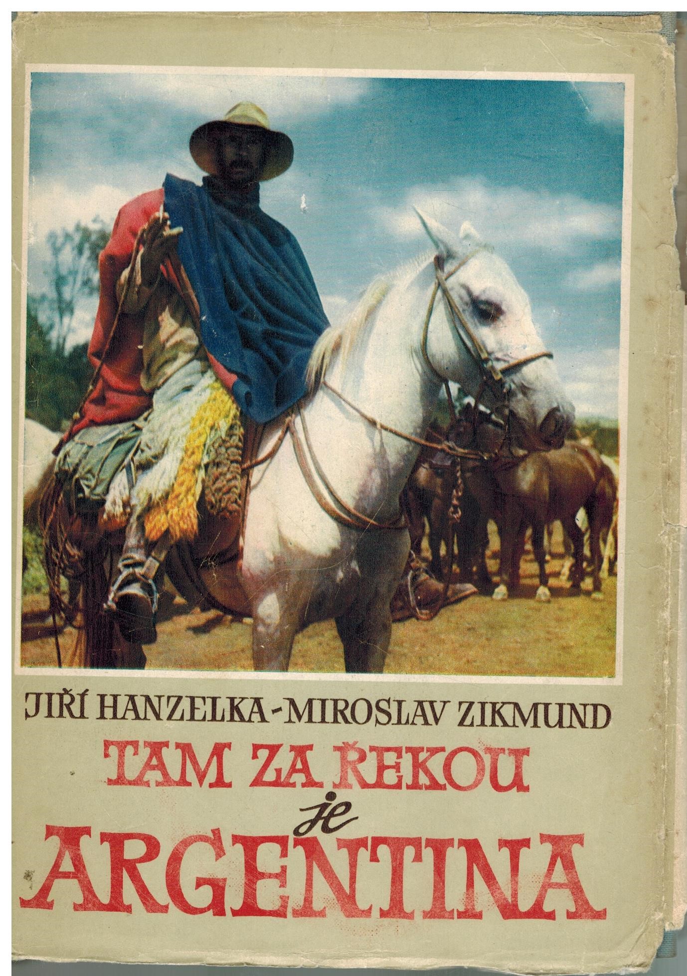 TAM ZA ŘEKOU JE ARGENTINA