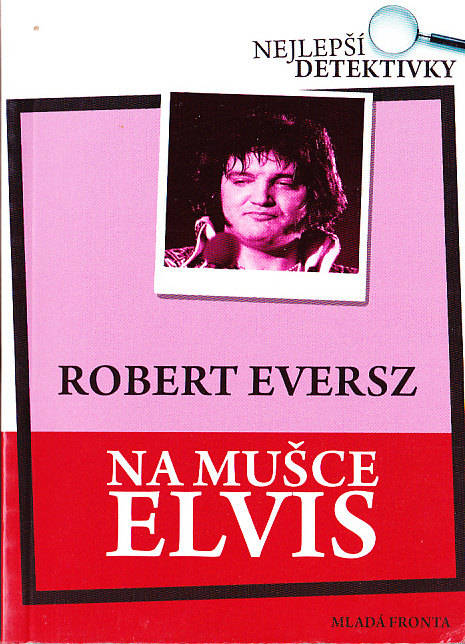 NA MUŠCE ELVIS