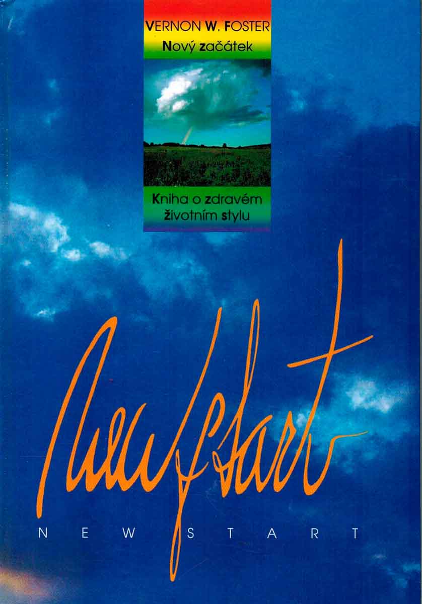 NOVÝ ZAČÁTEK- KNIHA O ZDRAVÉM ŽIVOTNÍM STYLU
