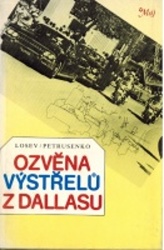 OZVĚNA VÝSTŘELŮ Z DALLASU