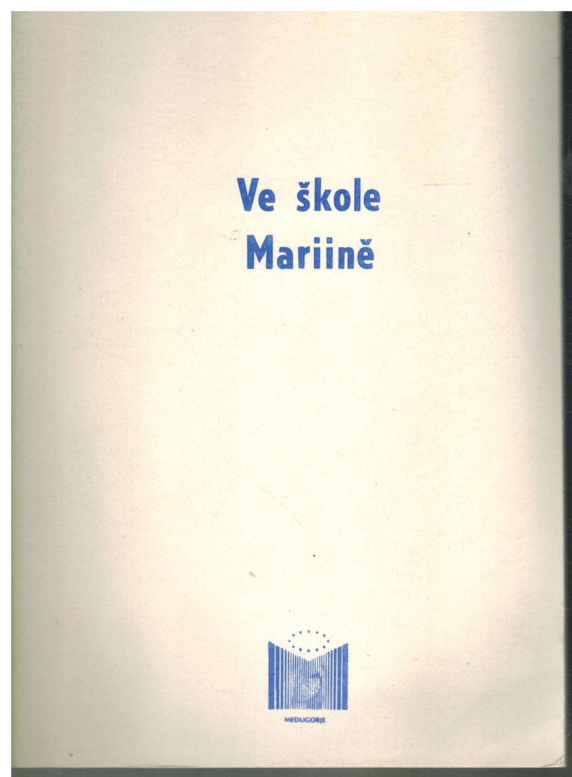 VE ŠKOLE MARIINĚ