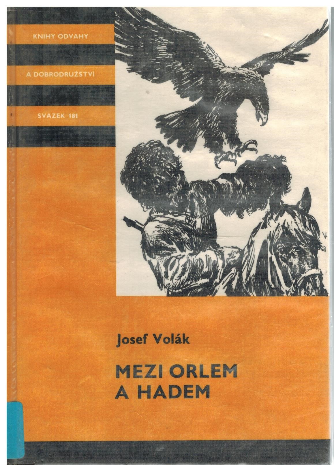 MEZI ORLEM A HADEM